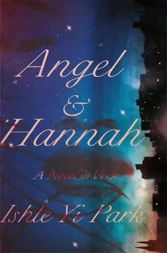 Angel and Hannah: A Novel in Verse