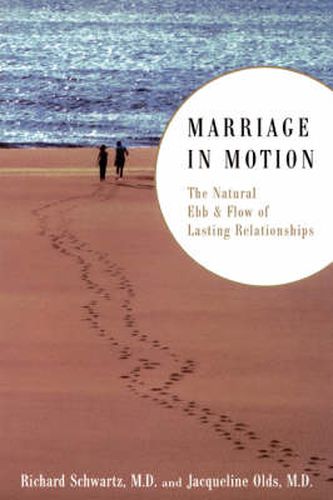 Cover image for Marriage in Motion: The Natural Ebb and Flow of Lasting Relationships