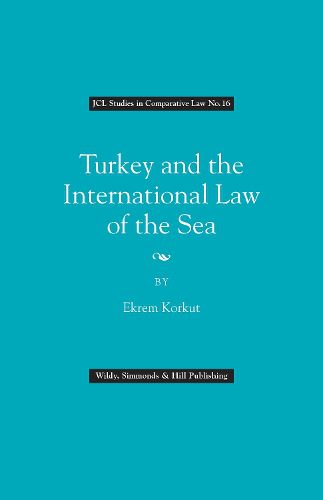 Cover image for Turkey and the International Law of the Sea