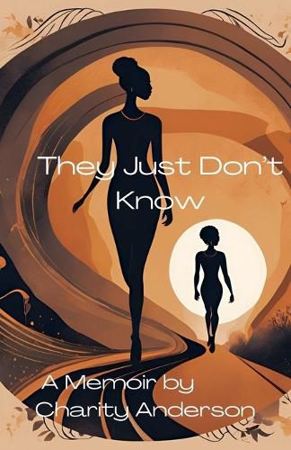 Cover image for They Just Don't Know