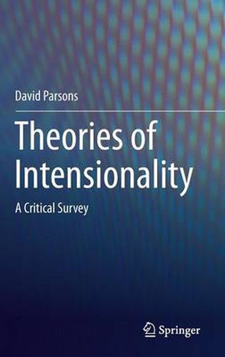 Cover image for Theories of Intensionality: A Critical Survey
