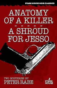 Cover image for Anatomy of a Killer/A Shroud for Jesso: Two Mysteries