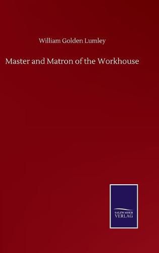 Cover image for Master and Matron of the Workhouse