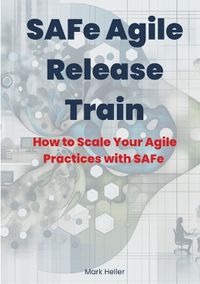 Cover image for SAFe Agile Release Train