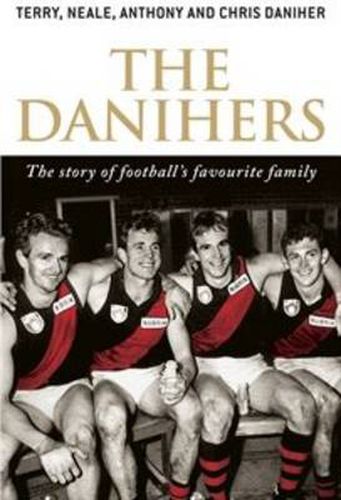 The Danihers: The story of football's favourite family