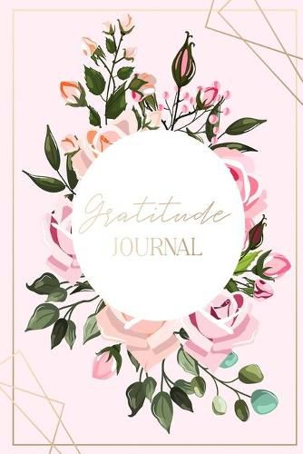 Cover image for Gratitude Journal for Women: Practice gratitude and Daily Reflection