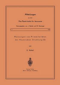 Cover image for Messung Von Primarteilchen Der Kosmischen Strahlung
