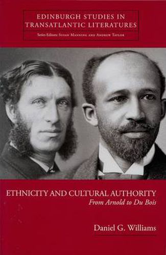 Ethnicity and Cultural Authority: From Arnold to Du Bois