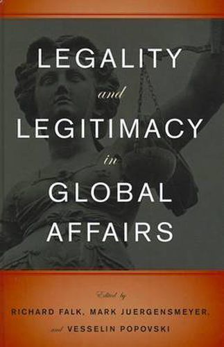 Cover image for Legality and Legitimacy in Global Affairs