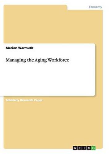 Cover image for Managing the Aging Workforce