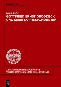 Cover image for Gottfried Ernst Groddeck und seine Korrespondenten