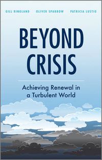 Cover image for Beyond Crisis: Achieving Renewal in a Turbulent World