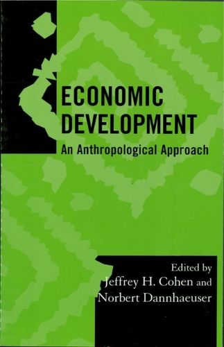 Cover image for Economic Development: An Anthropological Approach