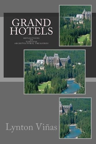 Cover image for Grand Hotels: Reflections on Timeless Architectural Treasures