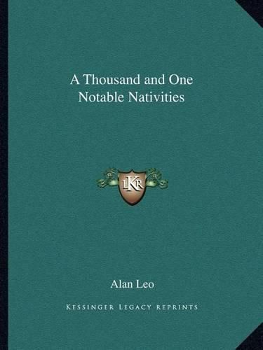 A Thousand and One Notable Nativities