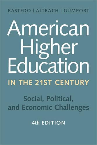 Cover image for American Higher Education in the Twenty-First Century: Social, Political, and Economic Challenges