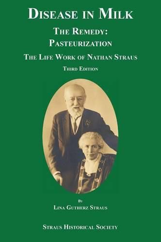 Cover image for Disease in Milk: The Remedy Pasteurization