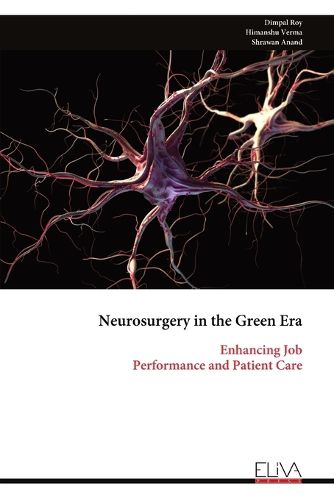 Cover image for Neurosurgery in the Green Era