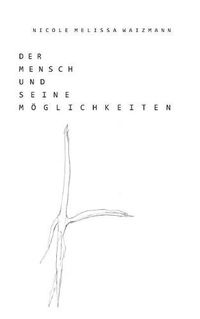 Cover image for Der Mensch und seine Mo&#776;glichkeiten