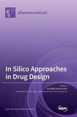 Cover image for In Silico Approaches in Drug Design