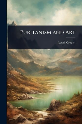 Cover image for Puritanism and Art