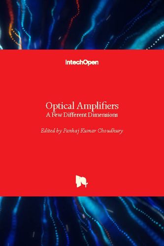 Cover image for Optical Amplifiers: A Few Different Dimensions