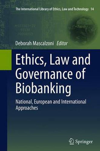 Cover image for Ethics, Law and Governance of Biobanking: National, European and International Approaches