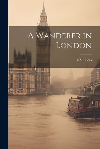 A Wanderer in London