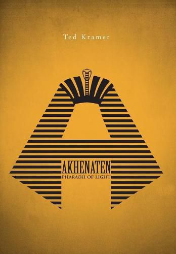 Cover image for Akhenaten: Pharaoh of Light