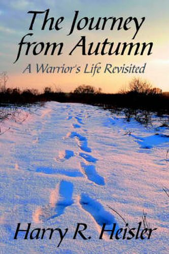 Cover image for The Journey from Autumn: A Warrior's Life Revisited