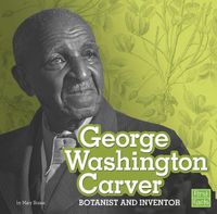 Cover image for George Washington Carver: Botanist and Inventor