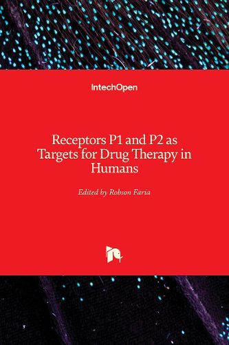 Cover image for Receptors P1 and P2 as Targets for Drug Therapy in Humans