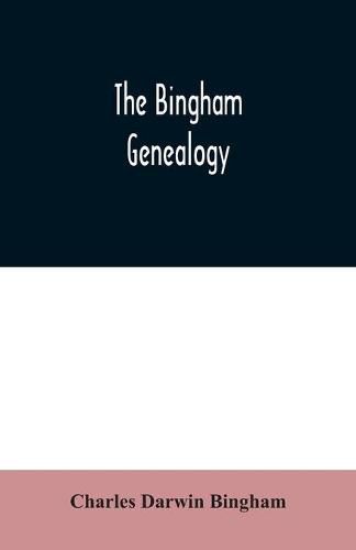 Cover image for The Bingham genealogy