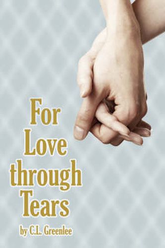 Cover image for For Love Through Tears