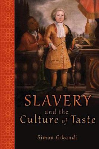 Cover image for Slavery and the Culture of Taste