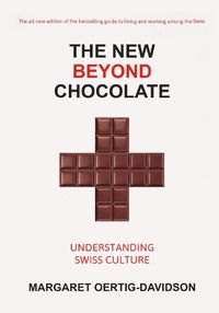 Cover image for The New Beyond Chocolate: Understanding Swiss Culture