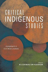 Cover image for Critical Indigenous Studies: Engagements in First World Locations
