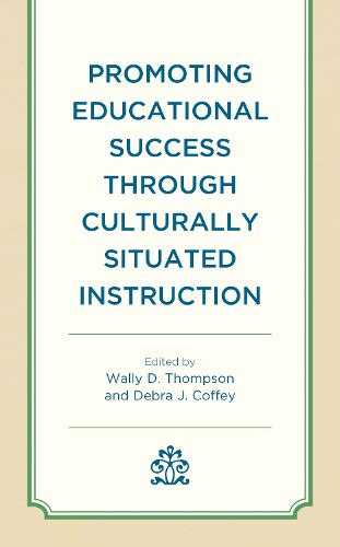 Cover image for Promoting Educational Success through Culturally Situated Instruction
