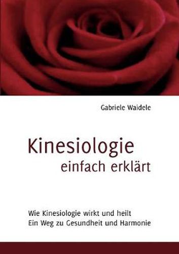 Cover image for Kinesiologie einfach erklart: Wie Kinesiologie wirkt und heilt