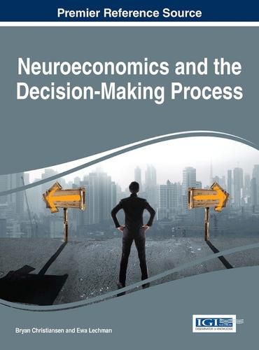 Cover image for Neuroeconomics and the Decision-Making Process