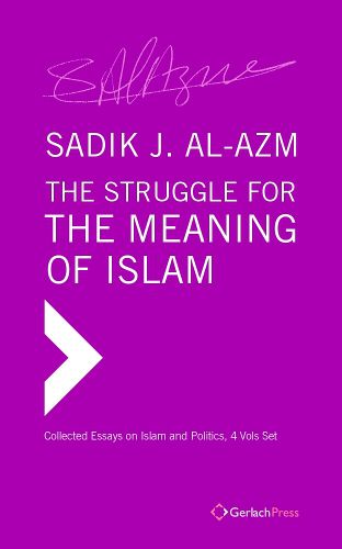 Cover image for The Struggle for the Meaning of Islam. Collected Essays (4 vols set)
