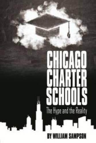 Chicago Charter Schools: The Hype and the Reality