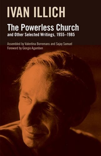 Cover image for The Powerless Church and Other Selected Writings, 1955-1985