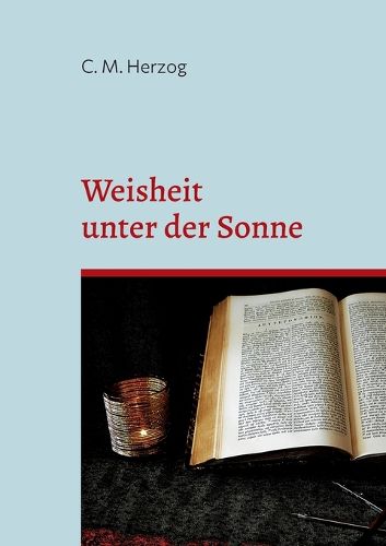 Cover image for Weisheit unter der Sonne: Drama in funf Akten