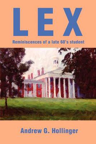 Cover image for Lex: Reminiscences of a Late 60