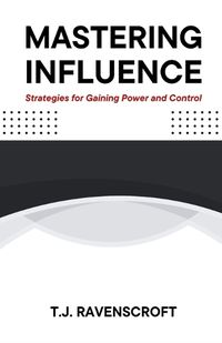 Cover image for Mastering Influence