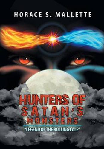 Cover image for Hunters of Satan's Monsters: Legend of the Rolling Calf