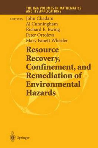 Resource Recovery, Confinement, and Remediation of Environmental Hazards