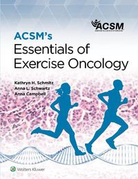 Cover image for ACSM's Essentials of Exercise Oncology 1e Lippincott Connect Standalone Digital Access Card