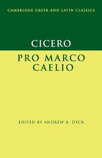 Cover image for Cicero: Pro Marco Caelio